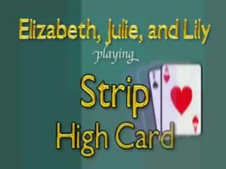 Elizabeth, julie och lilja spela remsan hög card